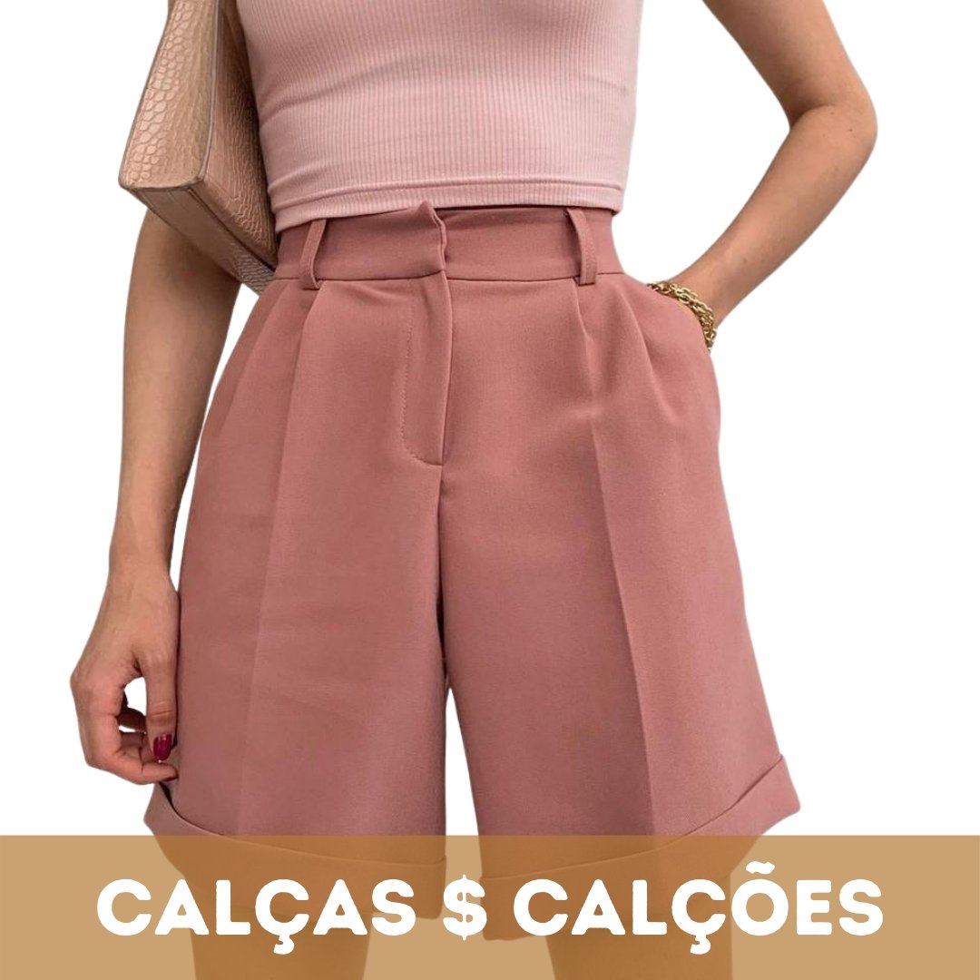 Calças $ Calções - ELLAU